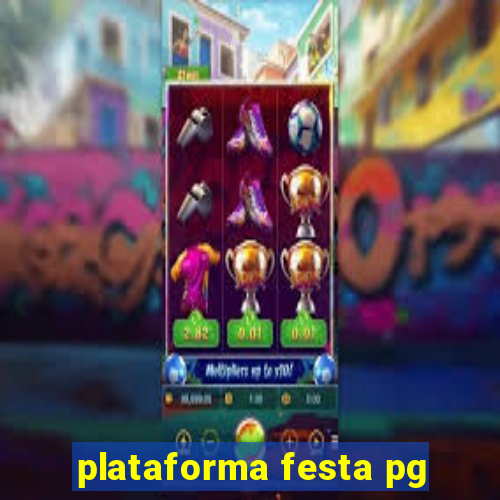 plataforma festa pg